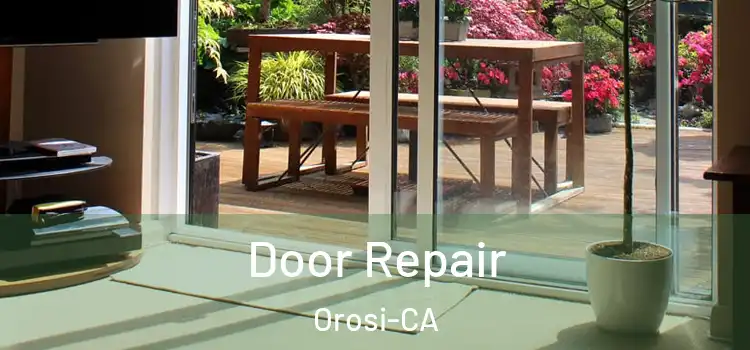  Door Repair Orosi-CA
