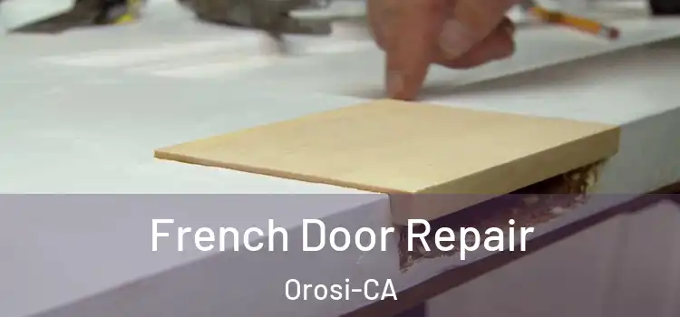  French Door Repair Orosi-CA