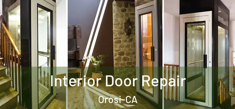  Interior Door Repair Orosi-CA