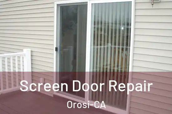  Screen Door Repair Orosi-CA