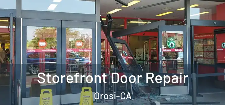  Storefront Door Repair Orosi-CA